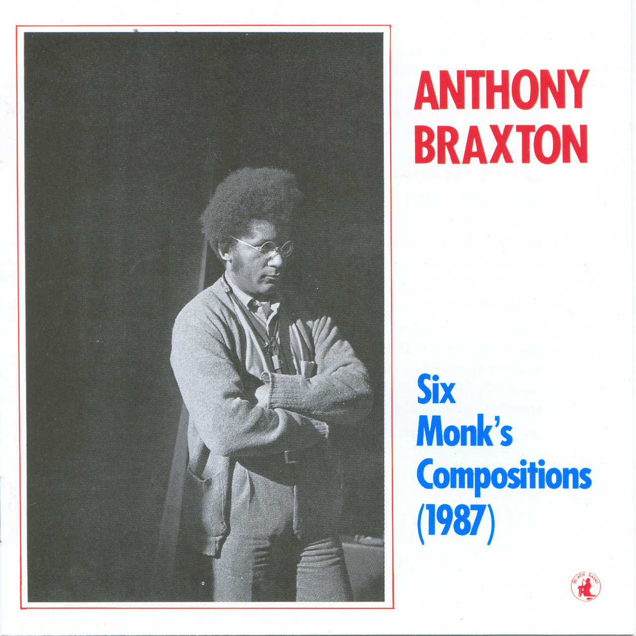Anthony Braxton 'Six Monk's Compositions (1987)'