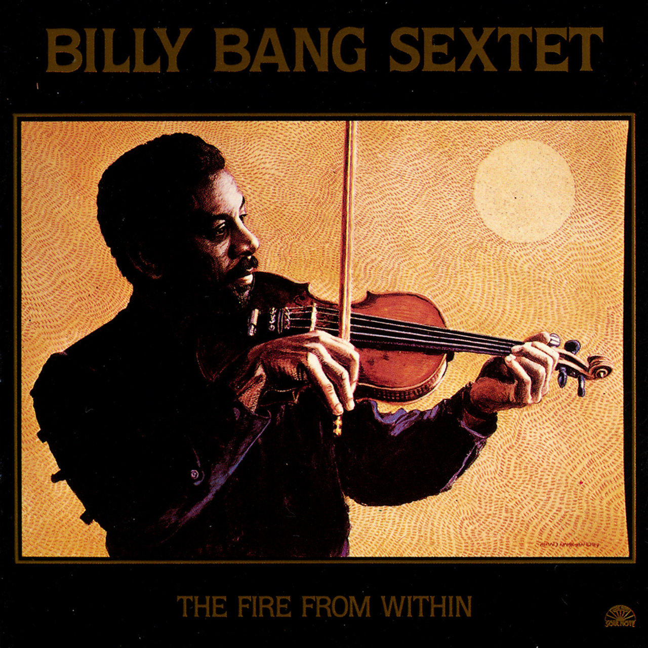 Billy Bang Sextet 'The Fire From Within'