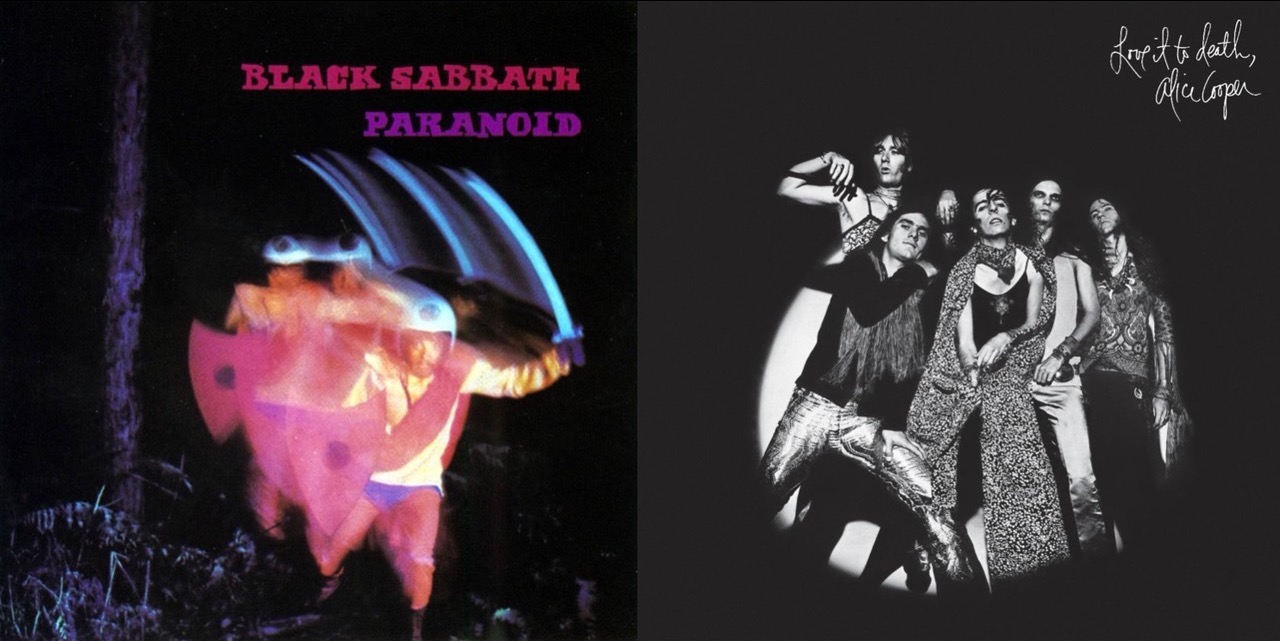 Black Sabbath Paranoid, Love it to Death Alice Cooper