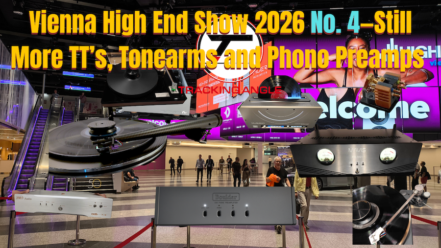 Vienna High End Show 2026 No.4—Still More TT's, Tonearms, and Phono Preamps