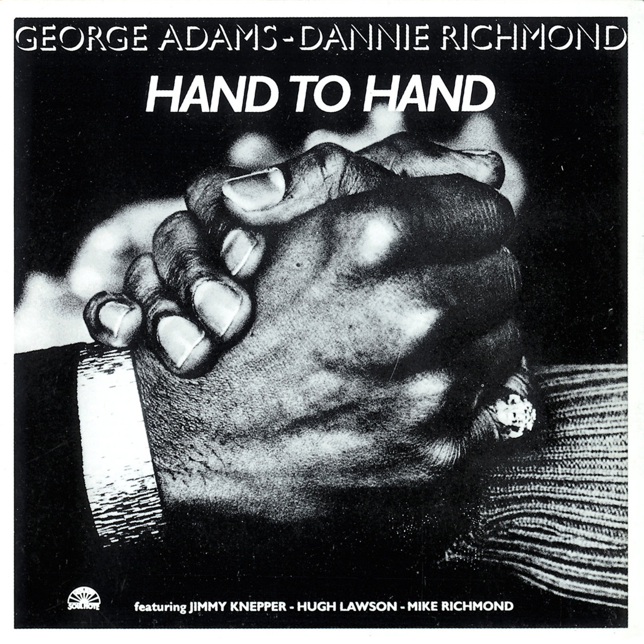 George Adams & The Dannie Richmond Quartet 'Hand To Hand'