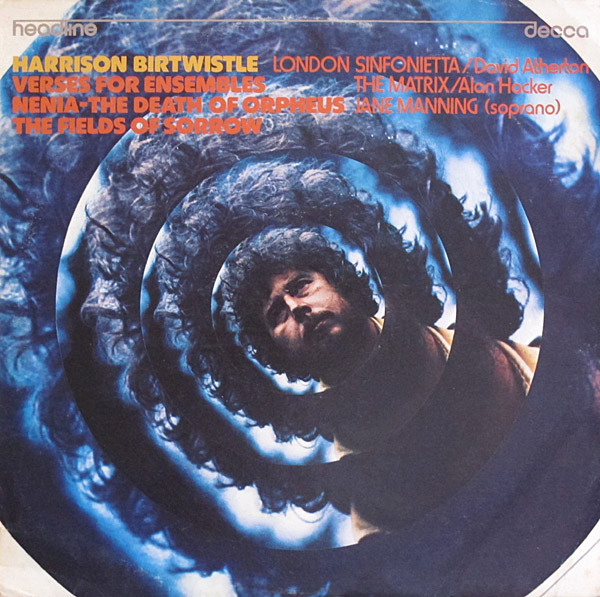 Harrison Birtwistle verses London Sinfonietta Atherton Decca Headline