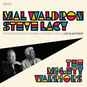 Mal Waldron Steve Lacy The Mighty Warriors