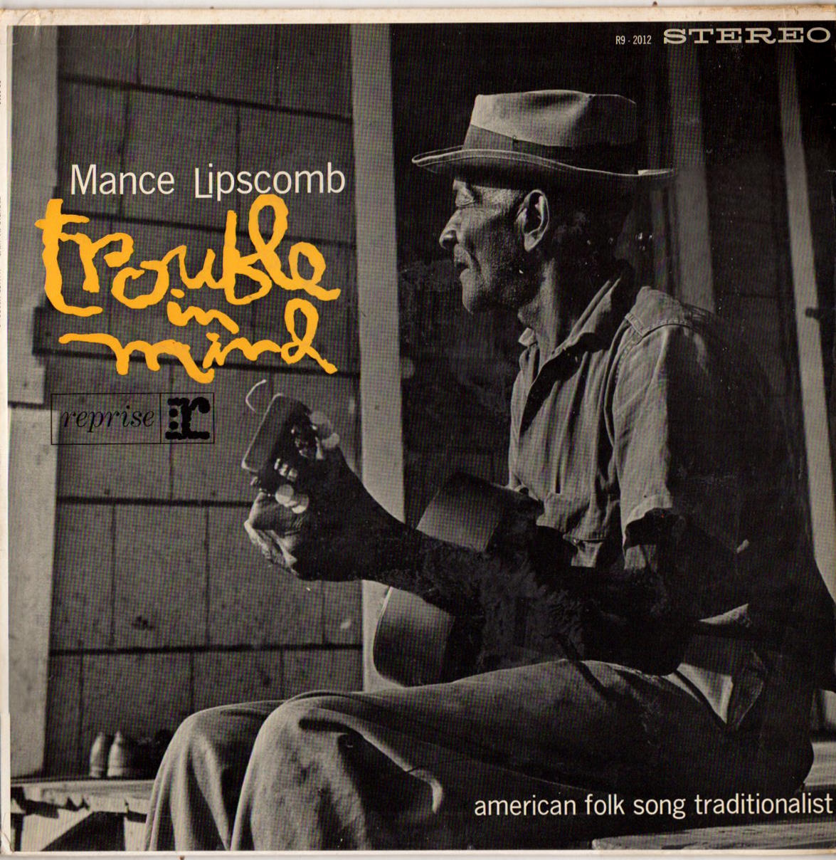 Mance Lipscomb Trouble In Mind Reprise