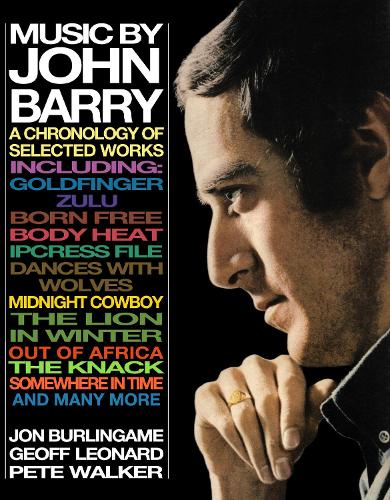 Music by John Barry - Jon Burlingame, Geoff Leonard, Pete Walker