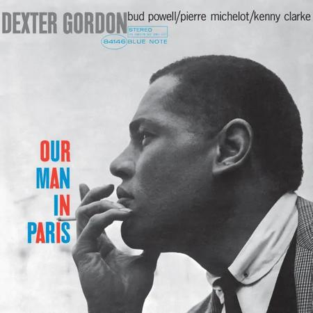 Dexter Gordon Our Man in Paris