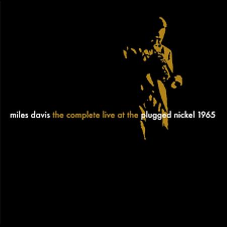 Miles Davis The Complete Live at the Plugged Nickel