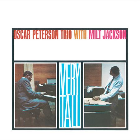 Very Tall Oscar Peterson Trio With Milt Jackson