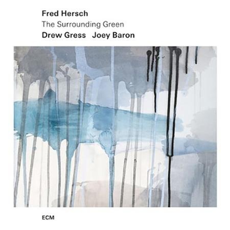 Fred Hersch The Surrounding Green