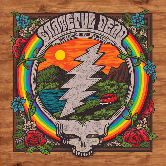Grateful Dead The Music Never Stopped