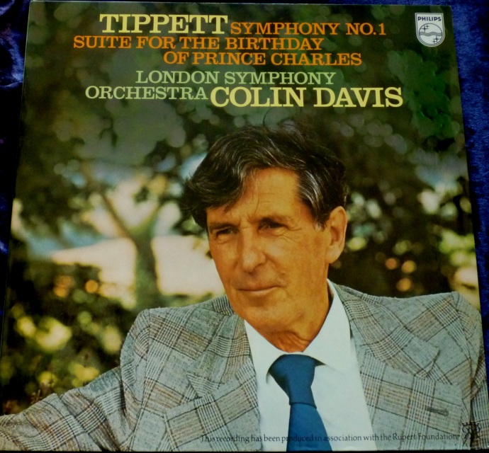 Tippett Symphony 1 and Suite for Birthday of Prince Charles  LSO conducted by Colin Davis