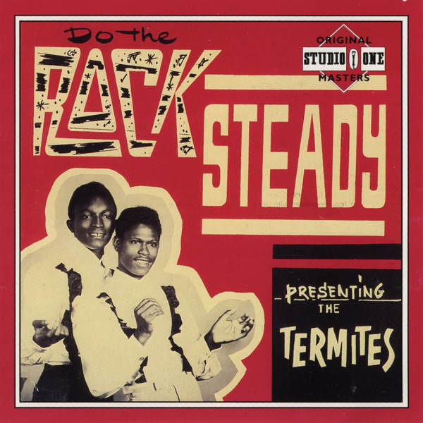 THE TERMITES Do the Rock Steady album + article 