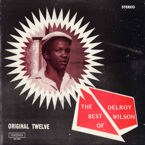 Best of Delroy Wilson + rock steady
