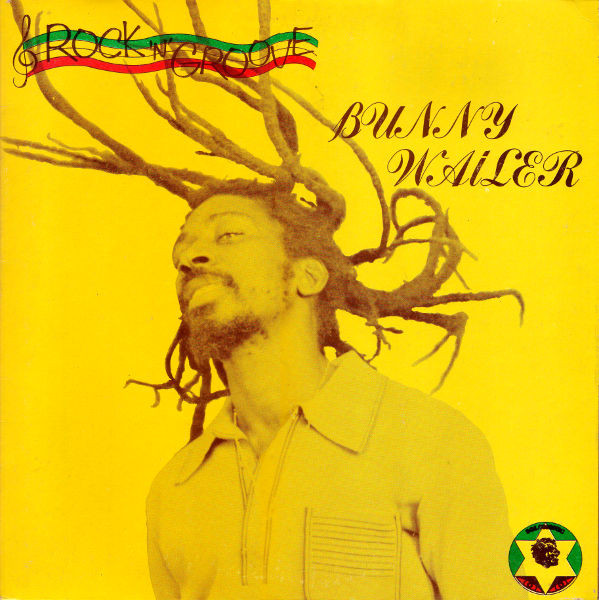 Bunny Wailer Rock 'N' Groove LP A critical look at his solo albums